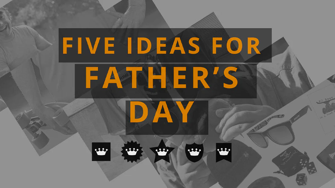 5 Ideas for Father's Day