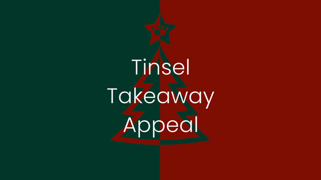 Tinsel Takeaway Appeal 2023