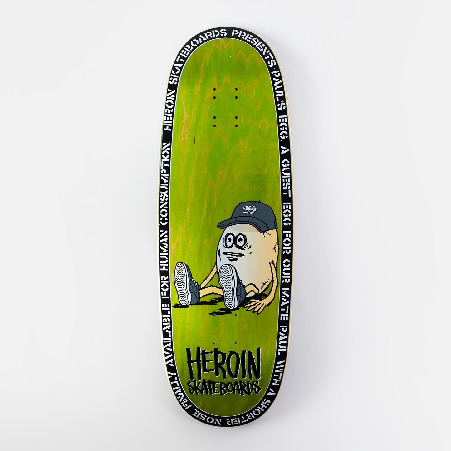 Heroin 10.4" Pauls Egg Deck - Green Stain - Prime Delux Store