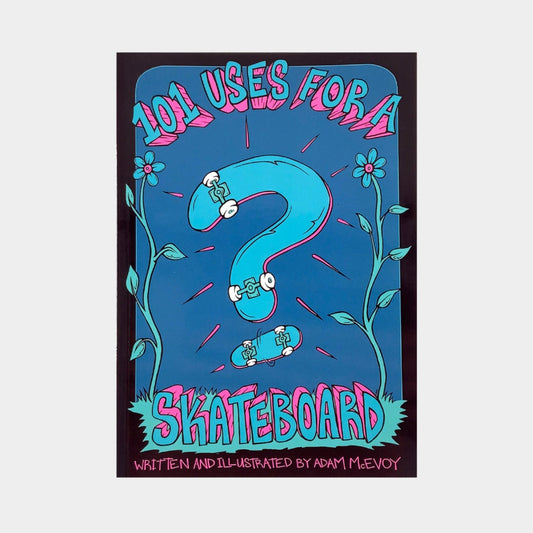 The Drawing Boards - 101 Uses For a Skateboard Book - Prime Delux Store