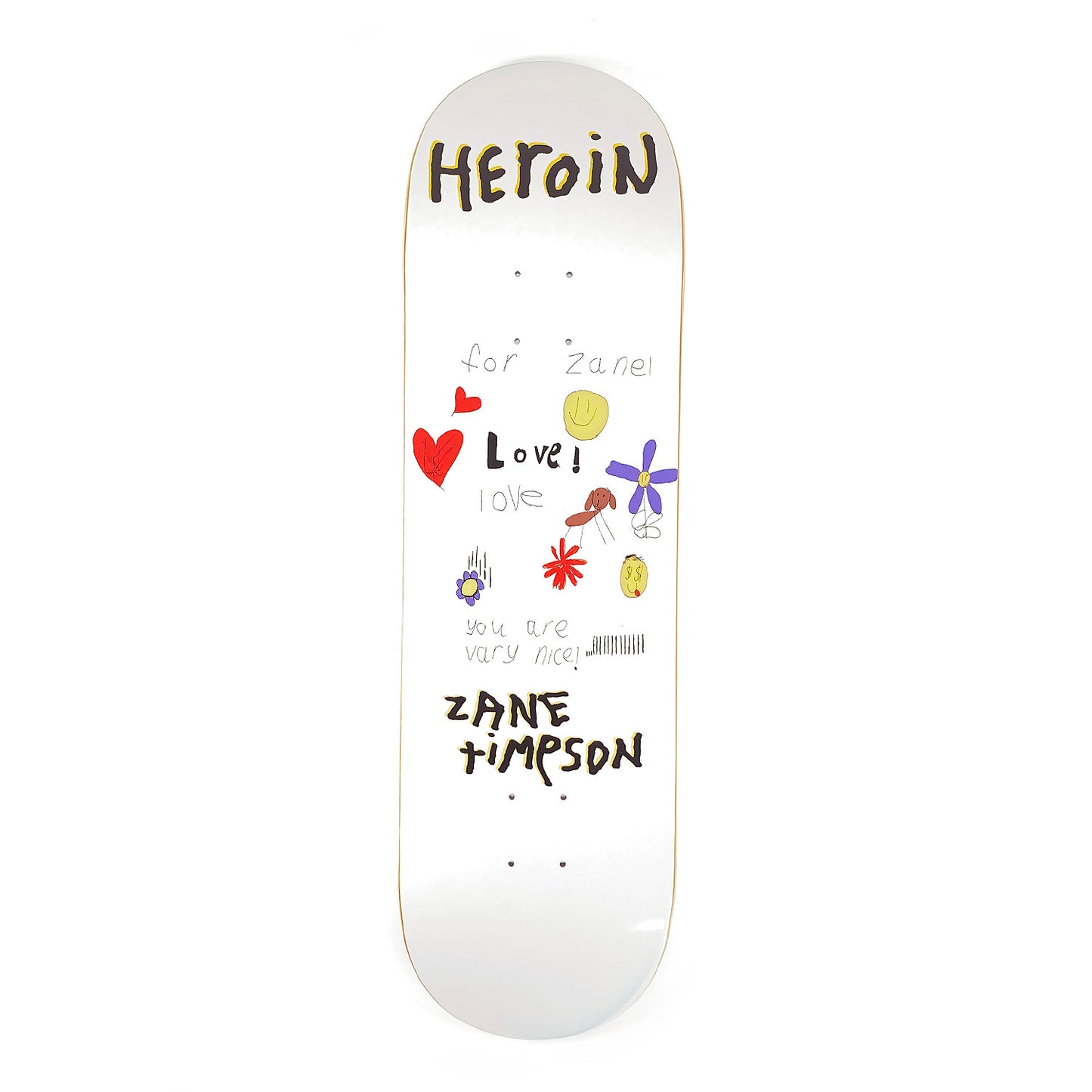 Heroin Skateboards - 9" - Zane Timpson ‘Very Nice Board’ Deck - White - Prime Delux Store