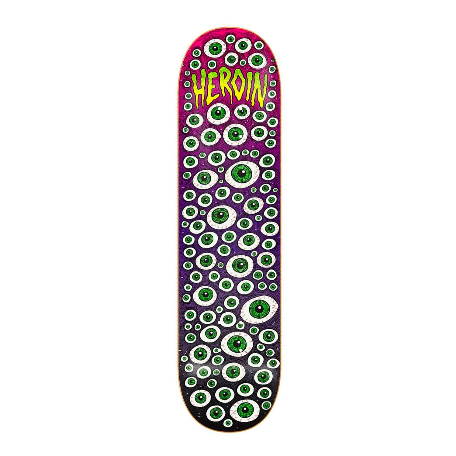 Heroin - 8.5" - Toxic Fade Eyes Deck - Prime Delux Store