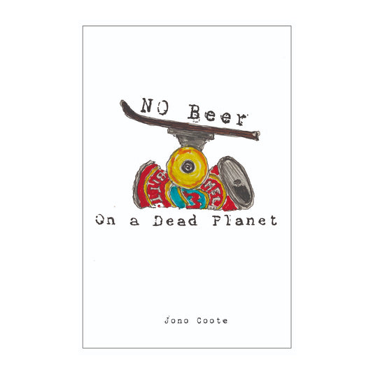 No Beer on a Dead Planet Book - Prime Delux Store